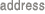 address